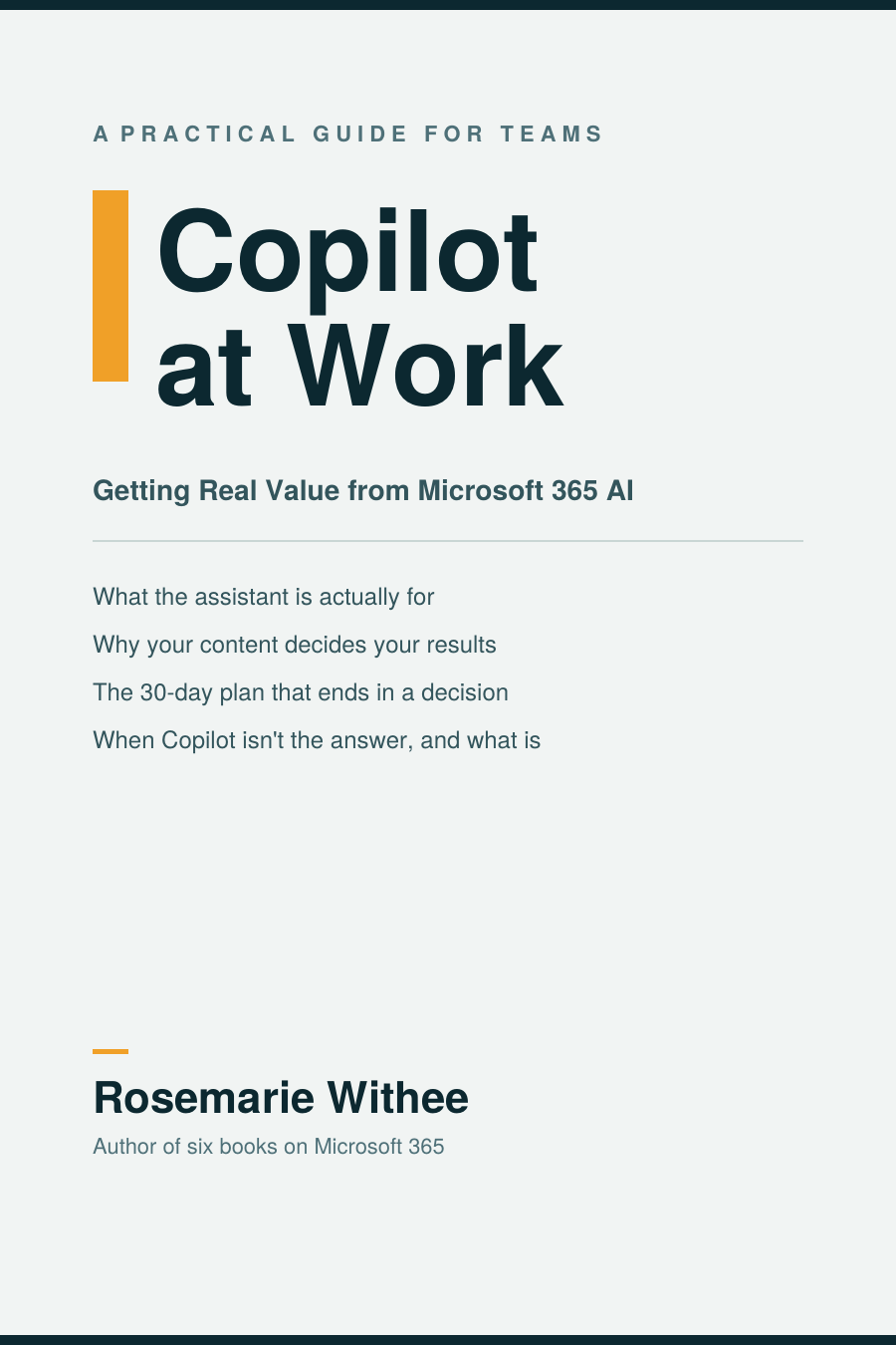 Copilot at Work: Getting Real Value from Microsoft 365 AI cover